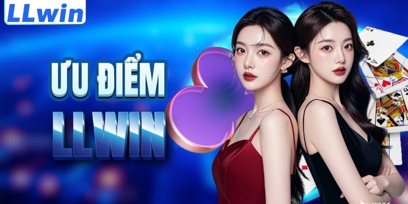 LLwin – Trang Đăng Ký HEMOROID Chính Thức Của LLwin > Sảnh Casino Mới Nhất 2026 11 Lợi thế nổi trội của thương hiệu LLWIN